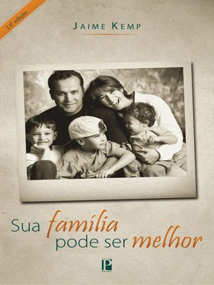 cover image of Sua família pode ser melhor